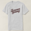 Search for forever young tshirts Nostalgia
