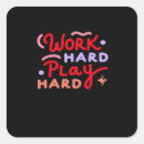 Search for labour day stickers Work hard play harder