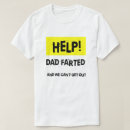 Search for dad farts tshirts Humour
