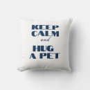 Search for keep calm cushions Pet