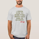 Search for accidental tshirts Saying