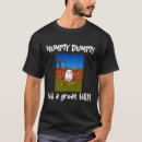 Search for humpty dumpty tshirts Fall
