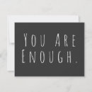 Search for enough cards You are enough