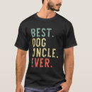 Search for funny dog uncle gifts Best