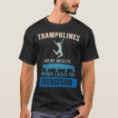 Search for trampoline tshirts Jumping