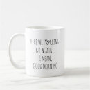 Search for gag mugs Text