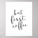 Search for but first coffee posters Motivational