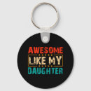 Search for funny daughter key rings Fathers