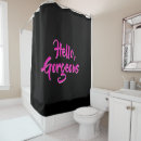 Search for hello gorgeous shower curtains Typography