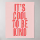 Search for cool to be kind posters Modern