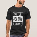Search for wear mask tshirts Quote