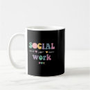 Search for work slogans mugs Social worker saying