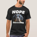 Search for nope not today tshirts Dog