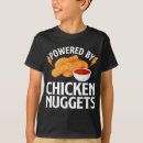 Search for chicken nuggets kids tshirts Backyard chickens