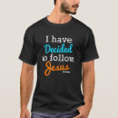 Search for i have decided tshirts Follow