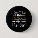 Search for funny coffee quotes badges Cool
