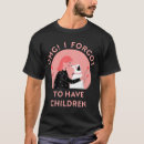 Search for i forgot tshirts Sarcasm