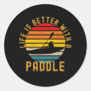 Search for funny kayaking stickers Paddle