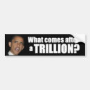 Search for trillions bumper stickers Economy