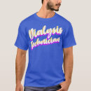 Search for dialysis tech tshirts Nurse life