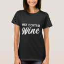 Search for may contain wine tshirts Cute