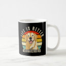 Search for dogs are better mugs Dog mom