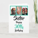 Search for sister 30th birthday cards 30 years old