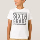 Search for 6th grade tshirts First day of school