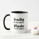 Search for dorothy mugs Funny