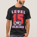 Search for level 15 unlocked tshirts Funny