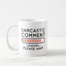 Search for no comment mugs Sarcastic