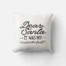 Search for dear santa cushions Naughty