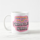 Search for fibro mugs Fibromyalgia warrior