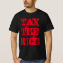 Search for leftist tshirts Tax the rich