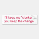 Search for clunker bumper stickers Auto