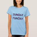 Search for sunday tshirts Funday