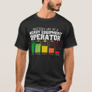 Search for heavy equipment tshirts Profession