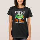 Search for kiss me im irish tshirts Drunk