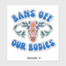 Search for uterus bumper stickers My body my choice