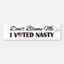 Search for i voted trump bumper stickers Don't blame me