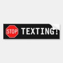 Search for stop texting bumper stickers Safety