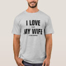 Search for my husband tshirts I love my wife