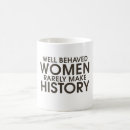 Search for rarely make history mugs Feminist