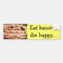 Search for bacon bumper stickers Joke