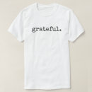 Search for grateful tshirts Thankful