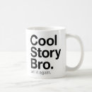Search for cool story bro mugs Meme