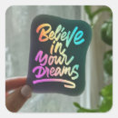 Search for believe square stickers Motivational