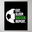 Search for eat sleep soccer posters Athlete