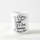 Search for assume mugs Lawyer