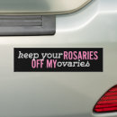 Search for rosary bumper stickers Pro choice